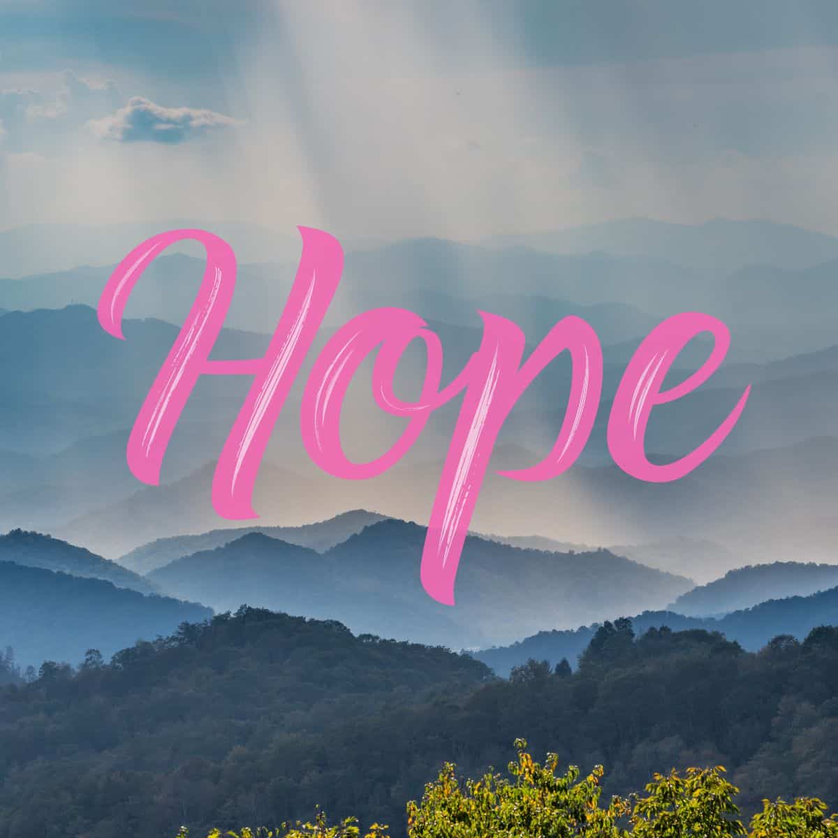 picture of the Blue Ridge mountains with the word HOPE overlaid