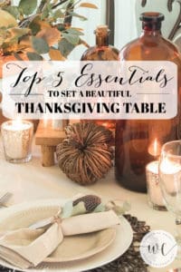 Favorite Tabletop Essentials To Set A Thanksgiving Table | Worthing Court