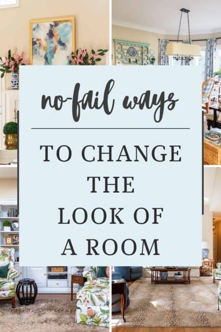 pinterest pin for no-fail ways to change the look of a room